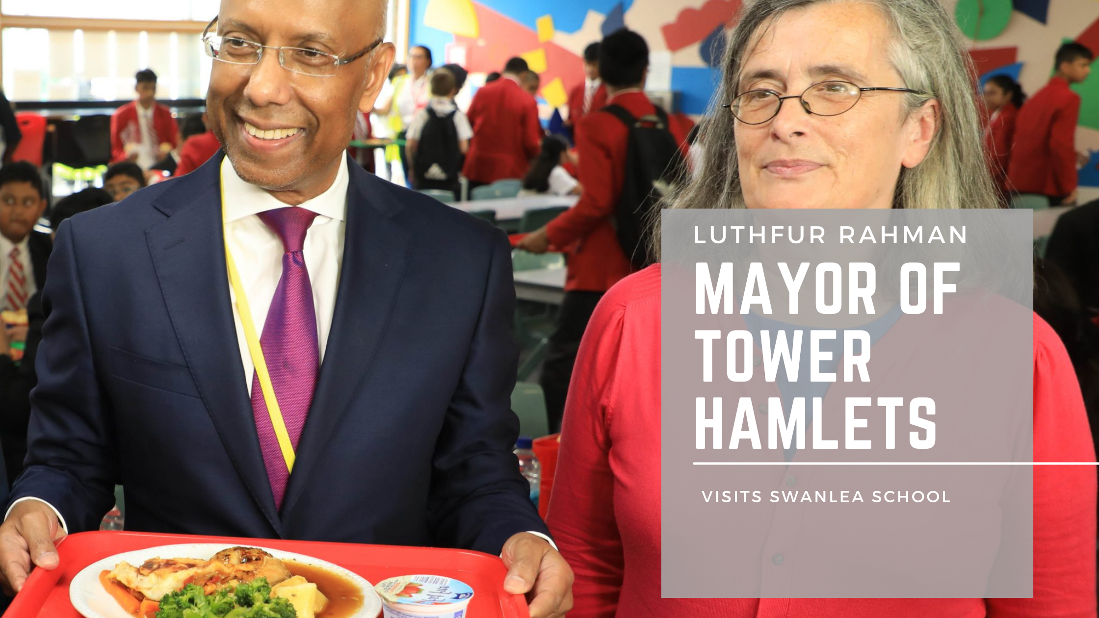 Mayor of Tower Hamlets Visits Swanlea School